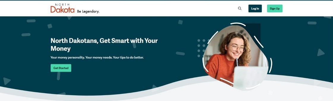 Screenshot of the North Dakota State website, says "North Dakotans, Get Smart with Your Money" There is also an image of a girl wearing glasses, working on a computer.